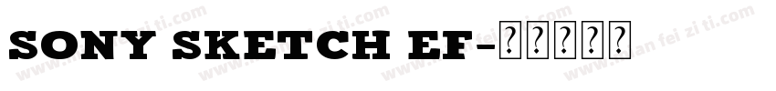 Sony Sketch EF字体转换